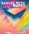 Dances with Waves, or Colorful Future of PON Networks